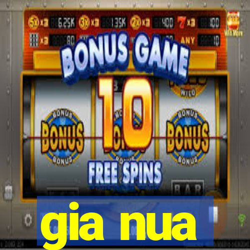 gia nua